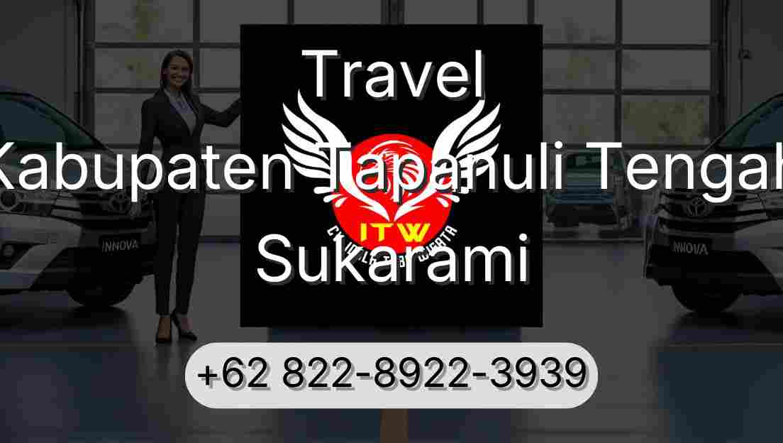 Travel Kabupaten Tapanuli Tengah Sukarami