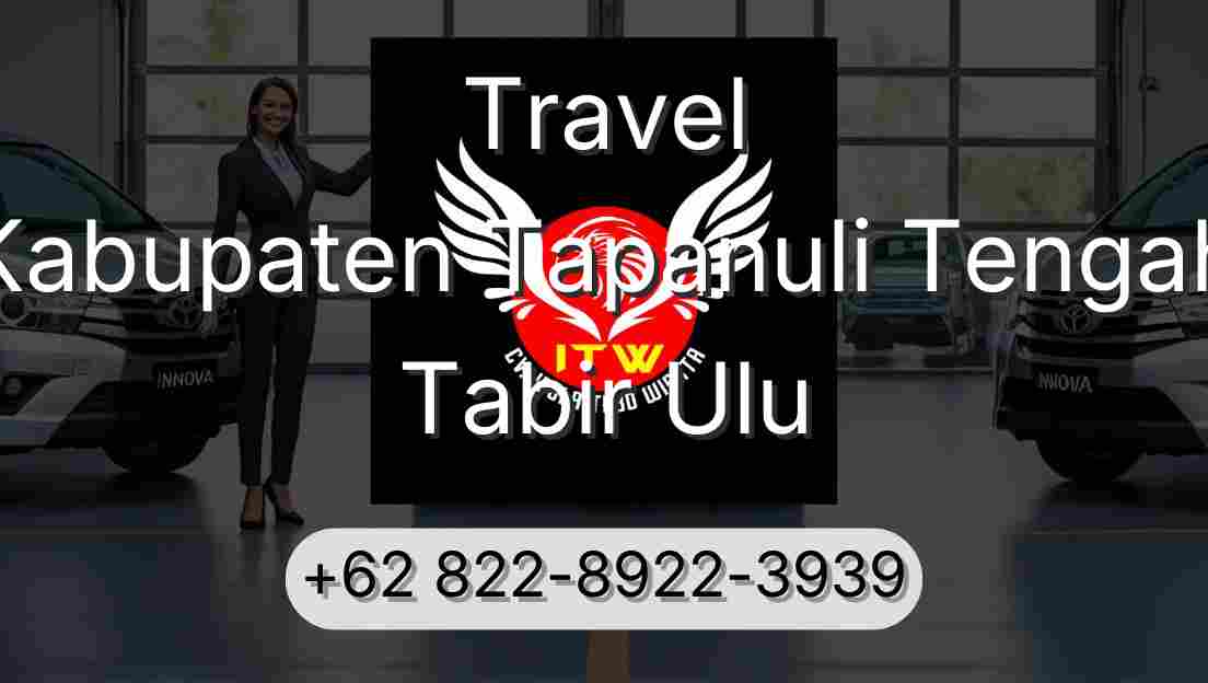Travel Kabupaten Tapanuli Tengah Tabir Ulu
