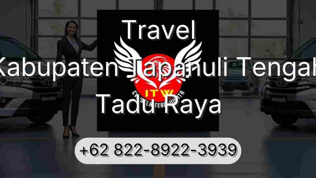 Travel Kabupaten Tapanuli Tengah Tadu Raya