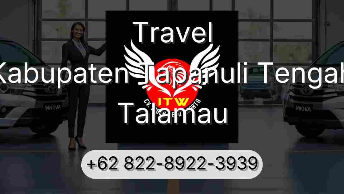 Travel Kabupaten Tapanuli Tengah Talamau