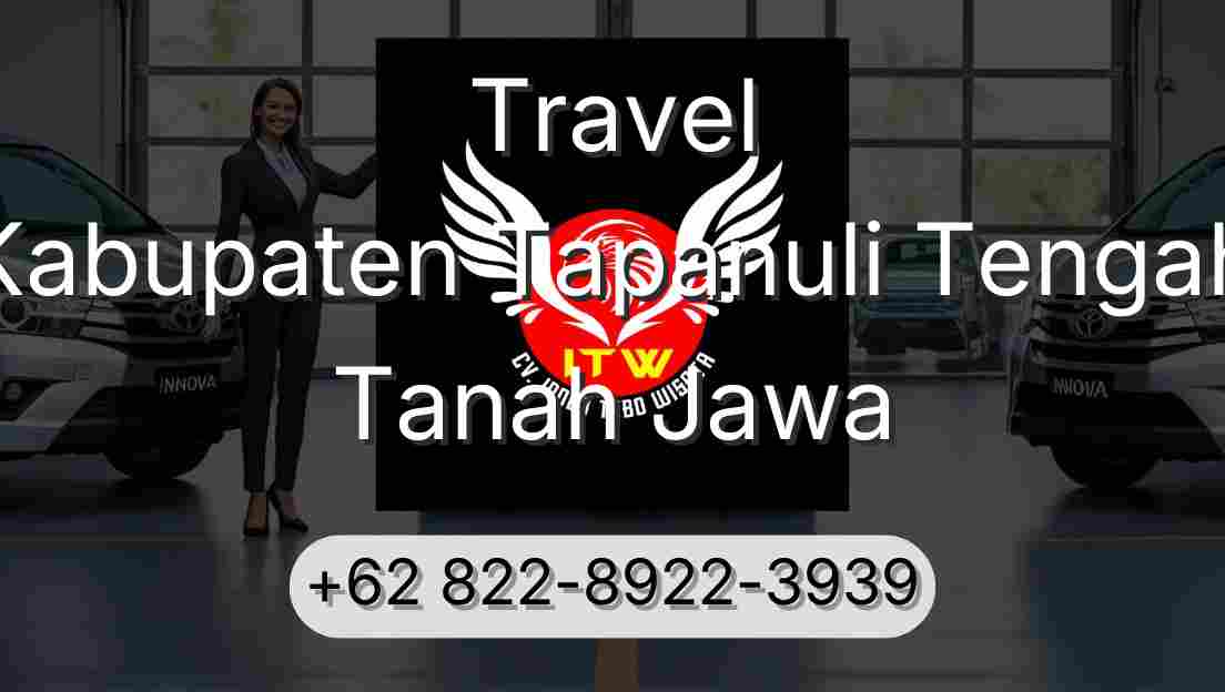 Travel Kabupaten Tapanuli Tengah Tanah Jawa