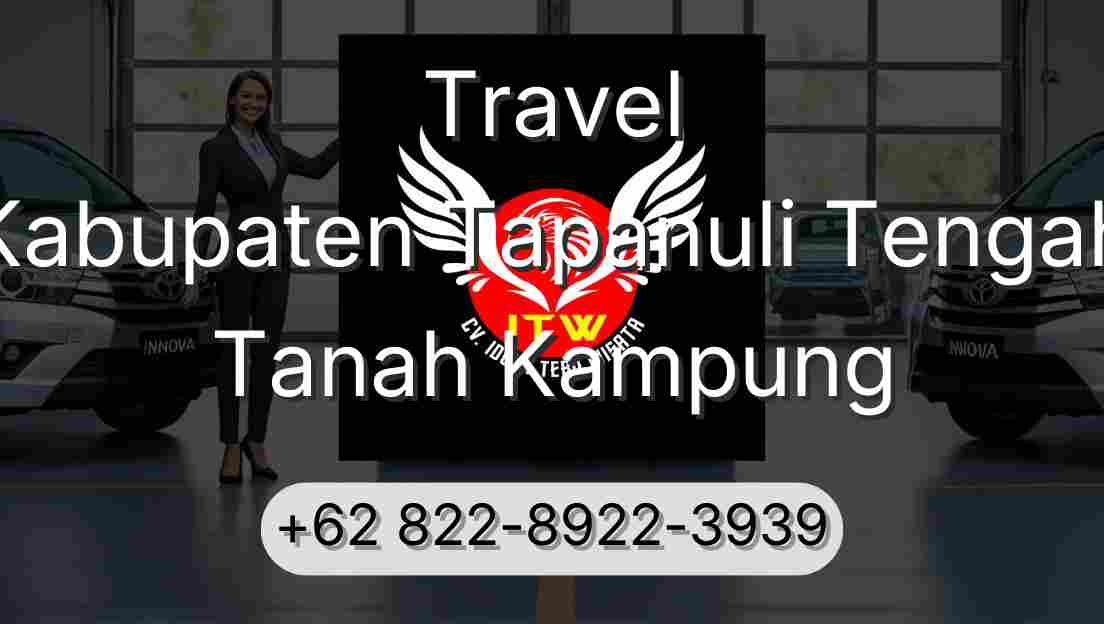 Travel Kabupaten Tapanuli Tengah Tanah Kampung