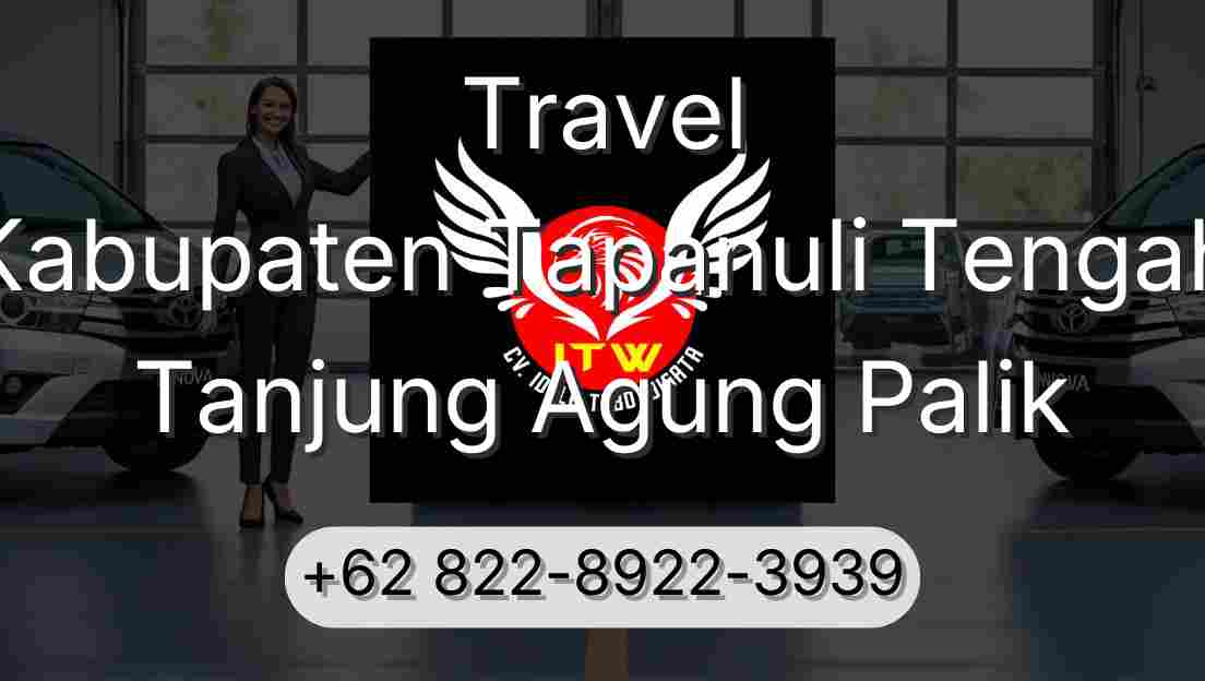 Travel Kabupaten Tapanuli Tengah Tanjung Agung Palik