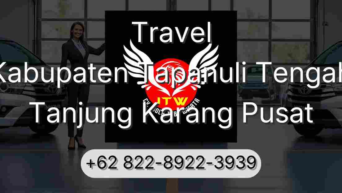 Travel Kabupaten Tapanuli Tengah Tanjung Karang Pusat