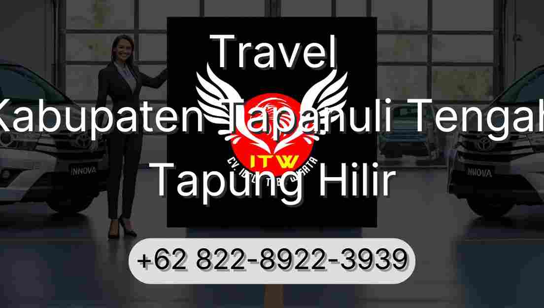 Travel Kabupaten Tapanuli Tengah Tapung Hilir