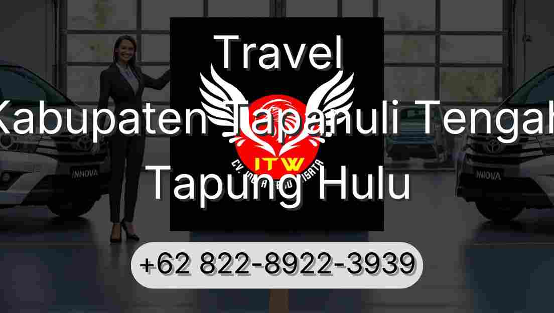 Travel Kabupaten Tapanuli Tengah Tapung Hulu