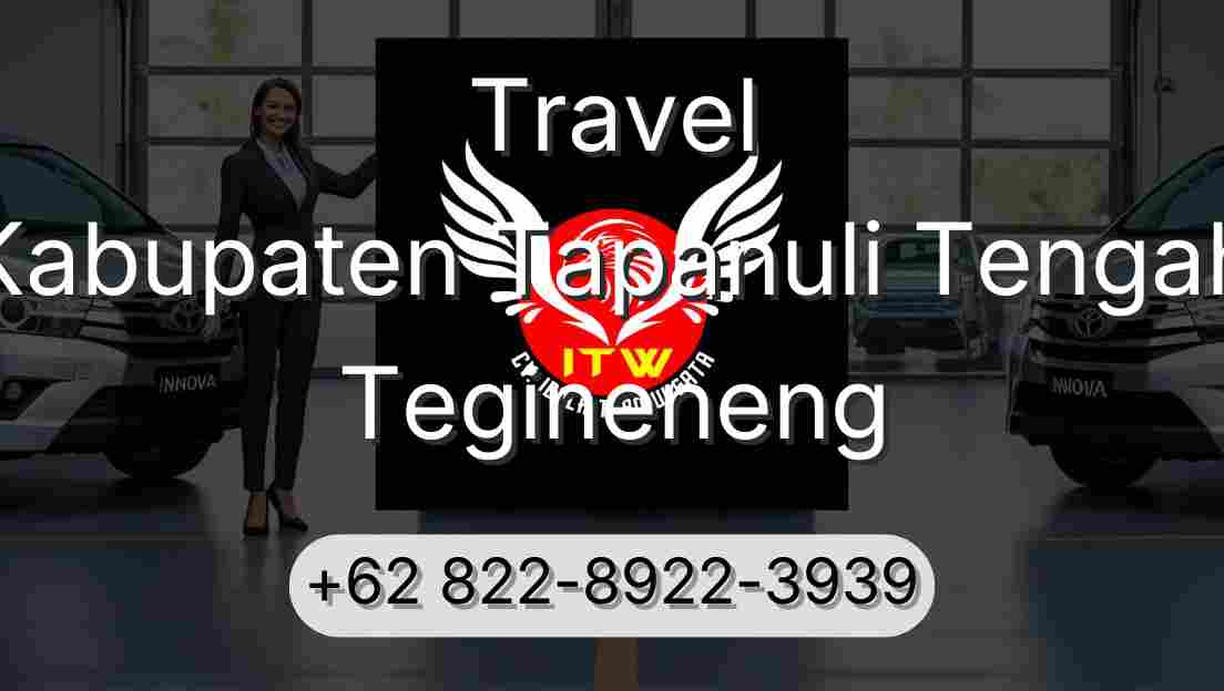 Travel Kabupaten Tapanuli Tengah Tegineneng