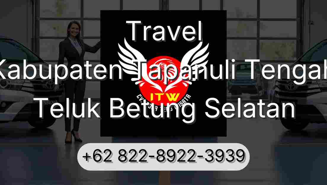 Travel Kabupaten Tapanuli Tengah Teluk Betung Selatan