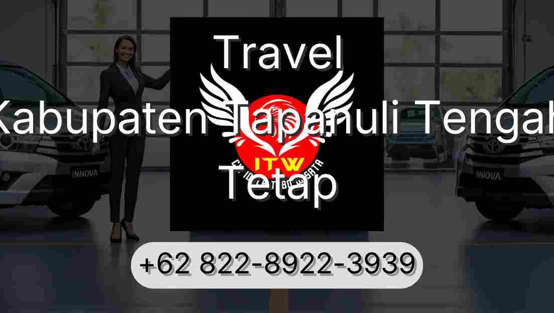Travel Kabupaten Tapanuli Tengah Tetap