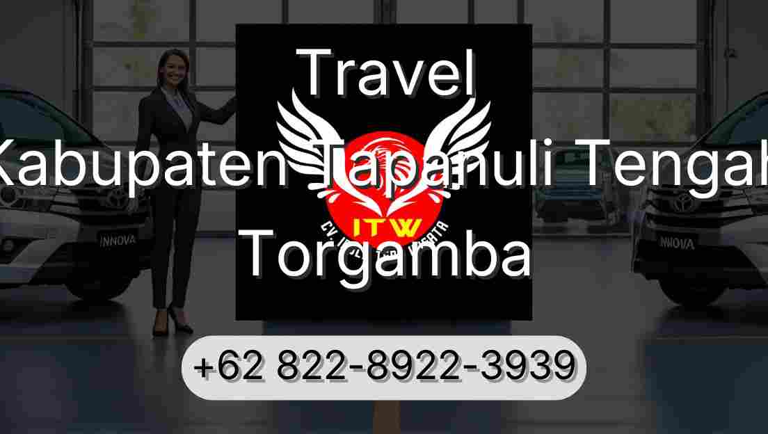 Travel Kabupaten Tapanuli Tengah Torgamba
