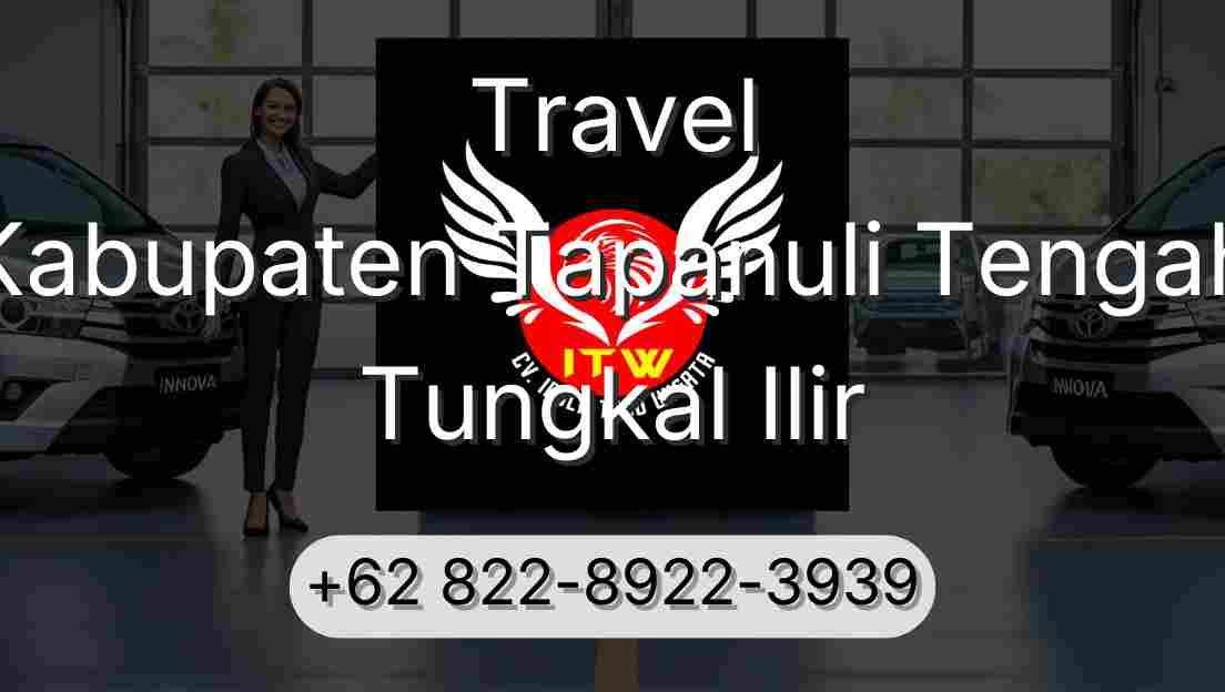 Travel Kabupaten Tapanuli Tengah Tungkal Ilir