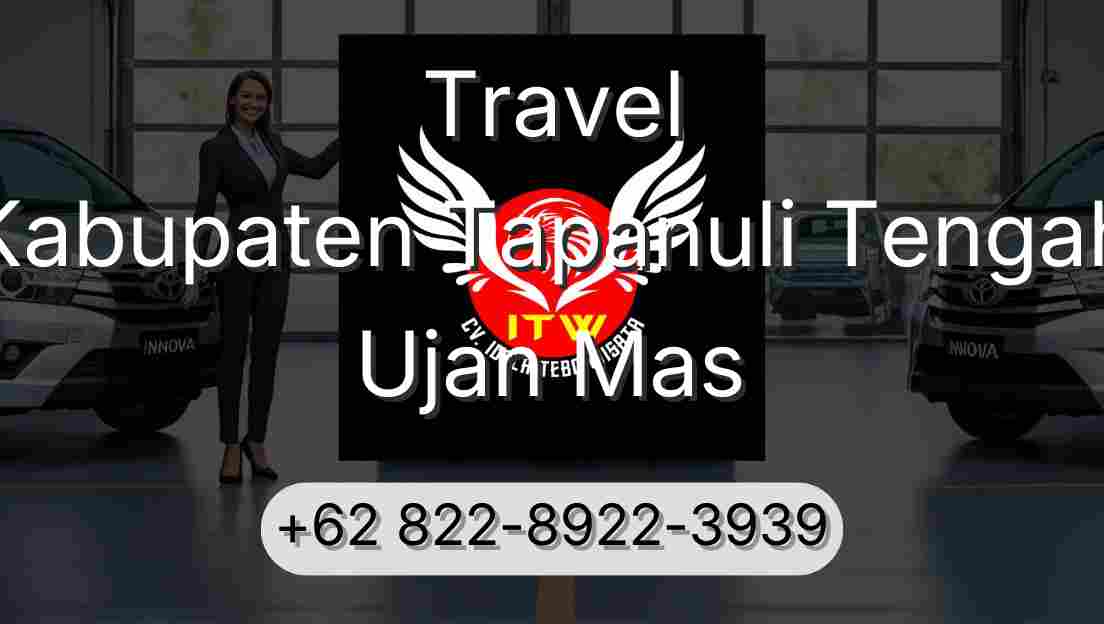 Travel Kabupaten Tapanuli Tengah Ujan Mas