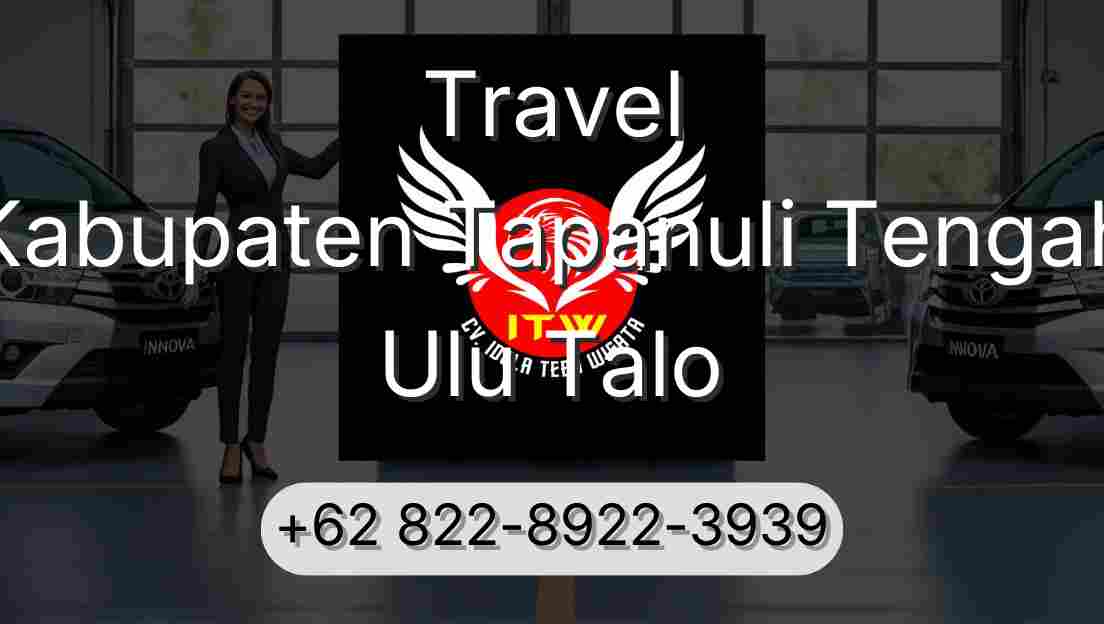 Travel Kabupaten Tapanuli Tengah Ulu Talo