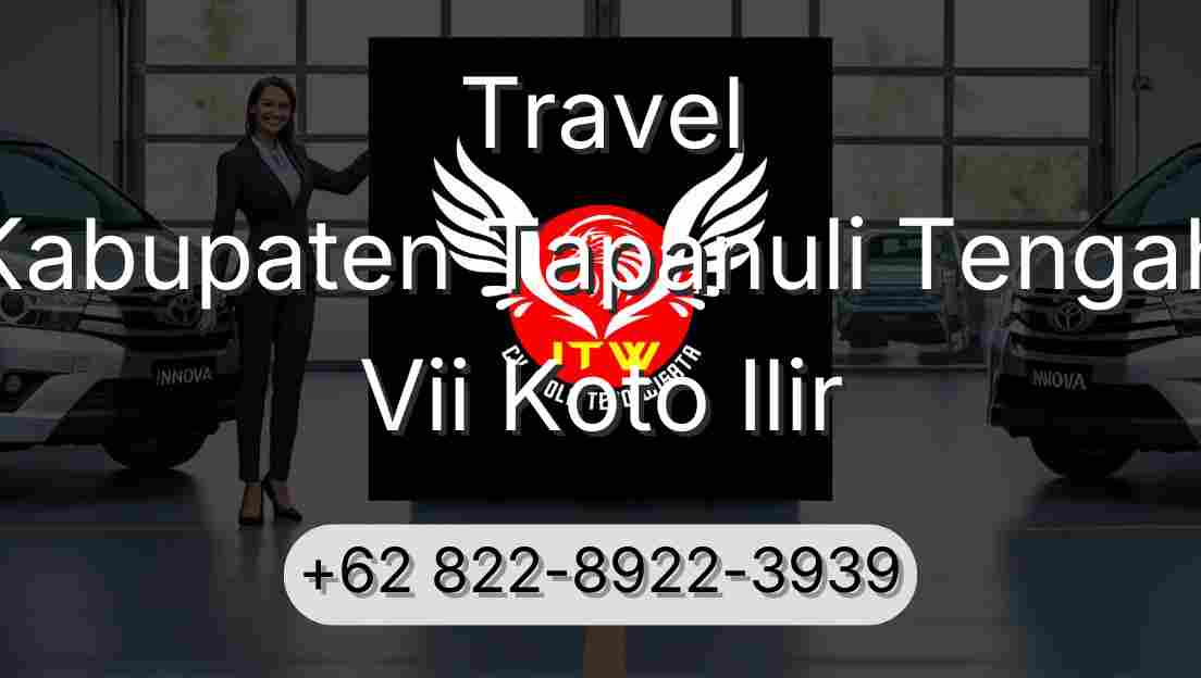Travel Kabupaten Tapanuli Tengah Vii Koto Ilir