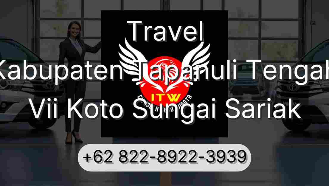 Travel Kabupaten Tapanuli Tengah Vii Koto Sungai Sariak