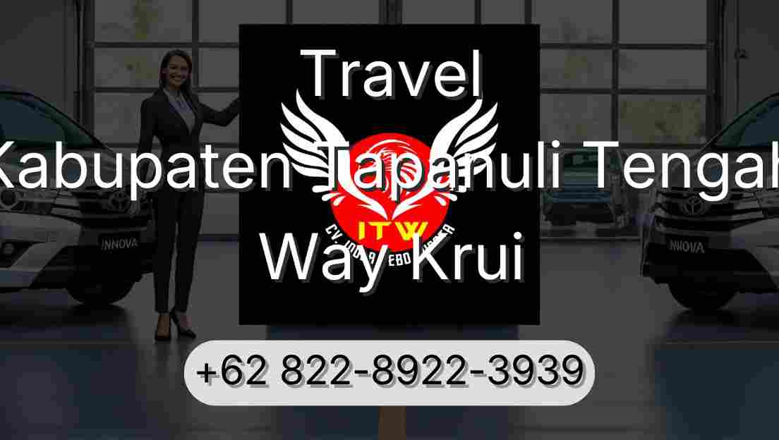 Travel Kabupaten Tapanuli Tengah Way Krui