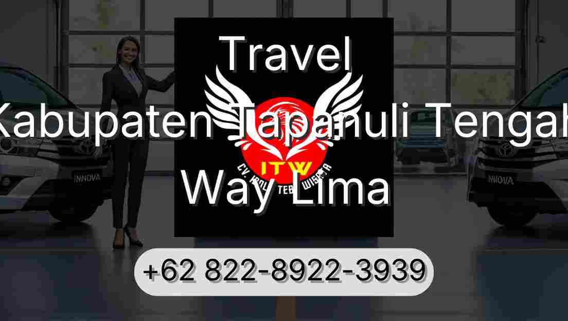 Travel Kabupaten Tapanuli Tengah Way Lima