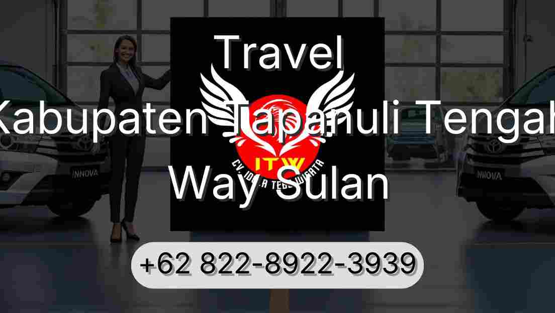 Travel Kabupaten Tapanuli Tengah Way Sulan