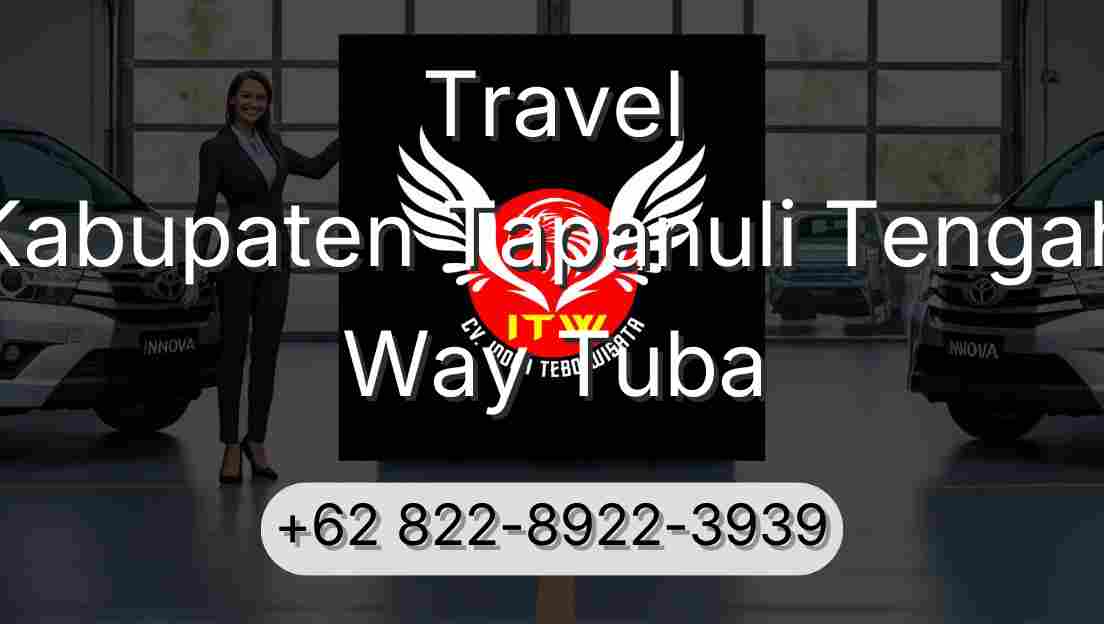 Travel Kabupaten Tapanuli Tengah Way Tuba