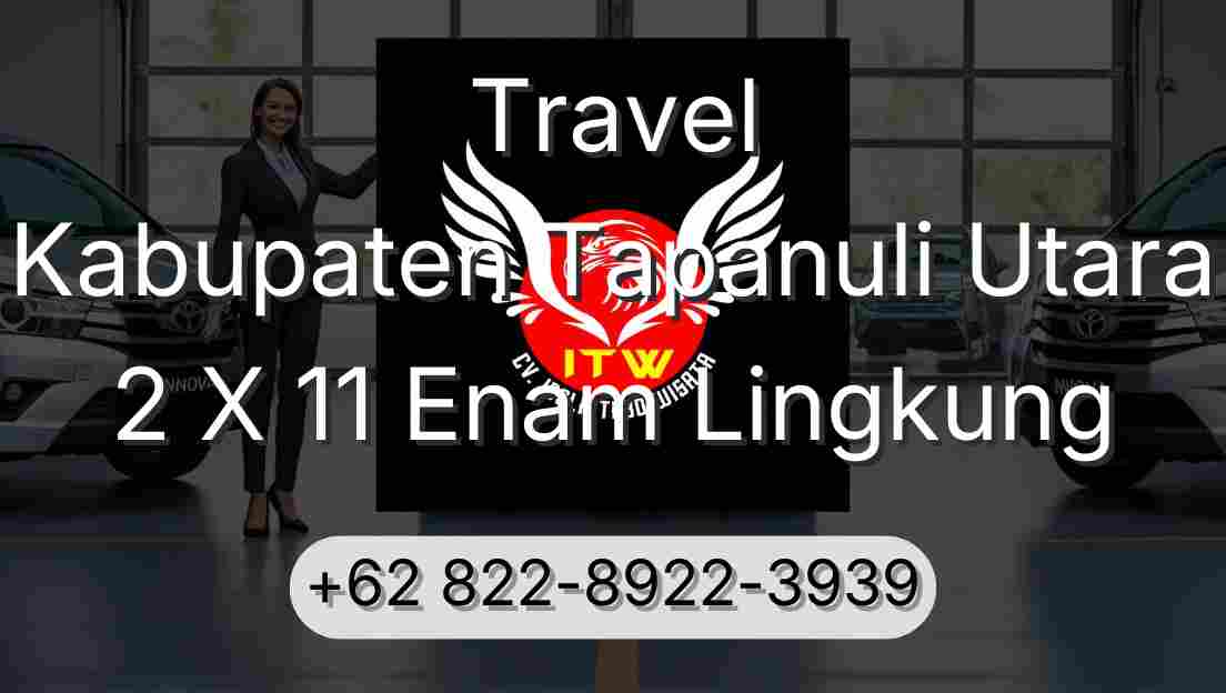 Travel Kabupaten Tapanuli Utara 2 X 11 Enam Lingkung