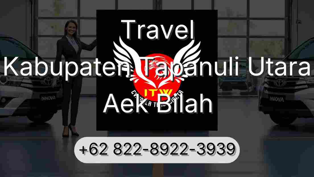 Travel Kabupaten Tapanuli Utara Aek Bilah