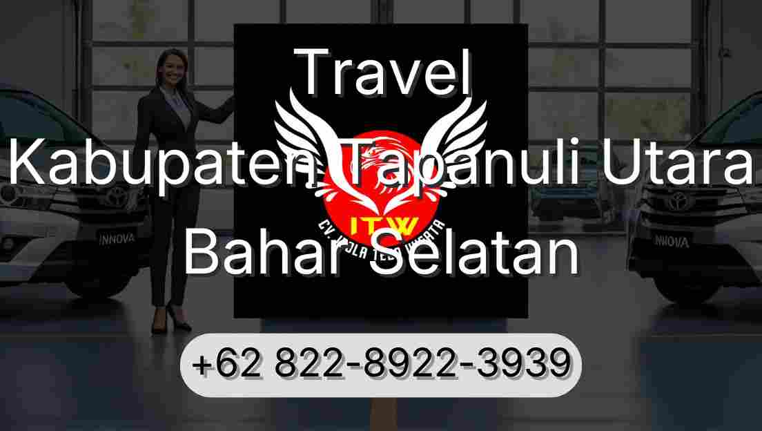 Travel Kabupaten Tapanuli Utara Bahar Selatan