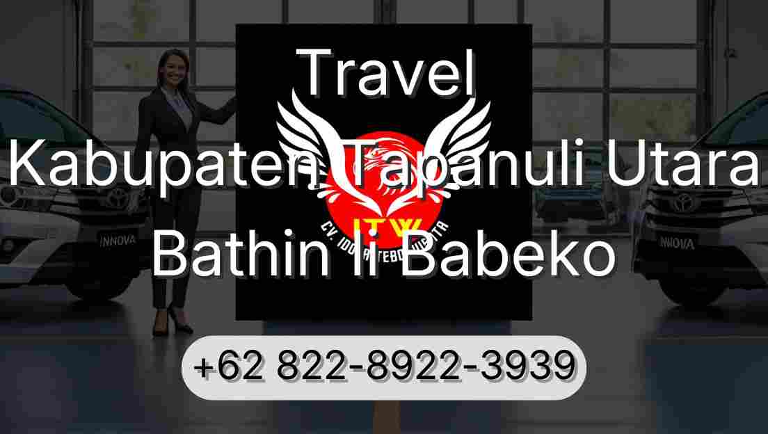 Travel Kabupaten Tapanuli Utara Bathin Ii Babeko