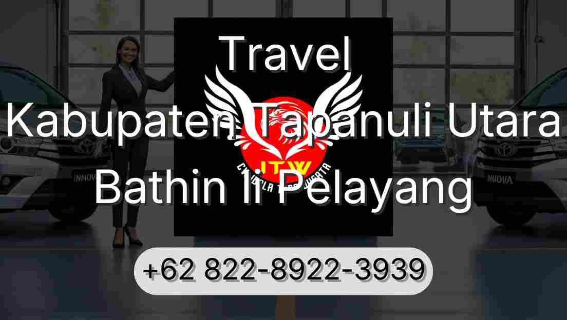 Travel Kabupaten Tapanuli Utara Bathin Ii Pelayang