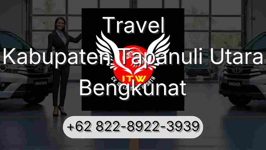 Travel Kabupaten Tapanuli Utara Bengkunat