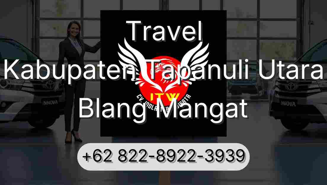 Travel Kabupaten Tapanuli Utara Blang Mangat