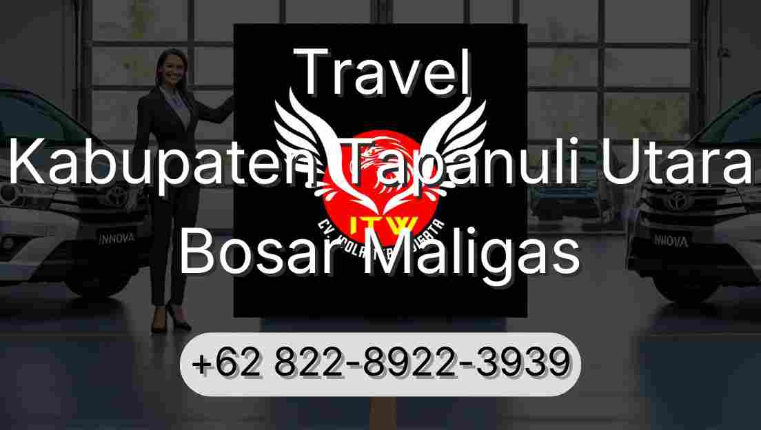 Travel Kabupaten Tapanuli Utara Bosar Maligas