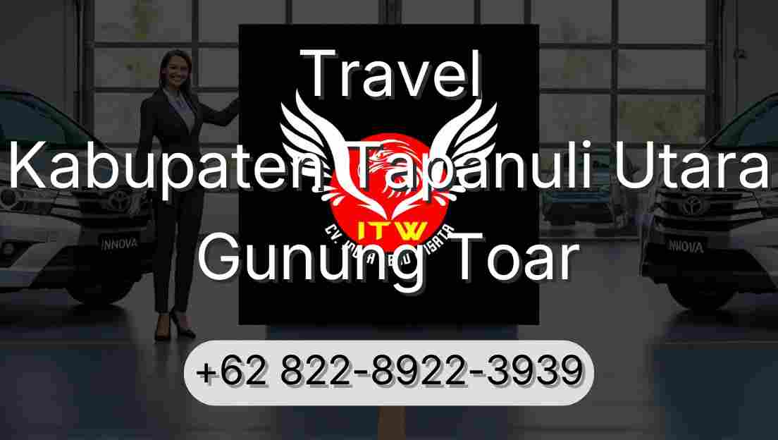 Travel Kabupaten Tapanuli Utara Gunung Toar