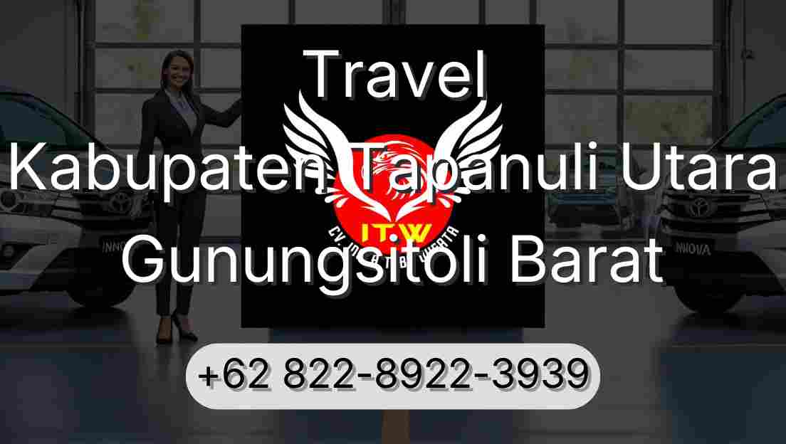 Travel Kabupaten Tapanuli Utara Gunungsitoli Barat