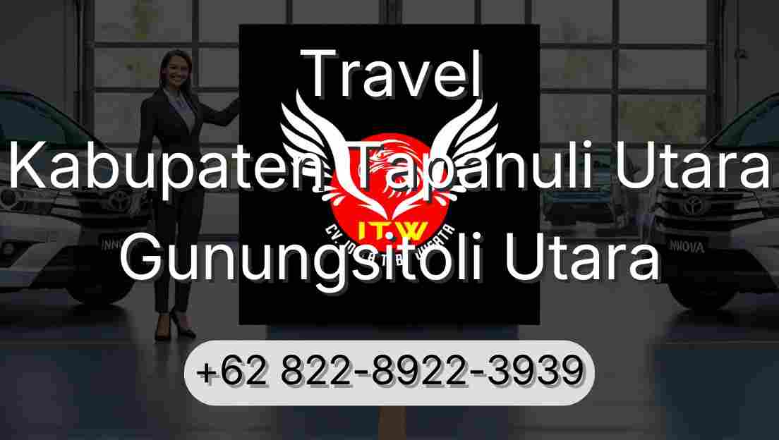 Travel Kabupaten Tapanuli Utara Gunungsitoli Utara