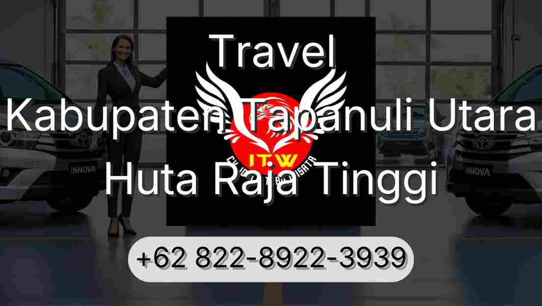 Travel Kabupaten Tapanuli Utara Huta Raja Tinggi