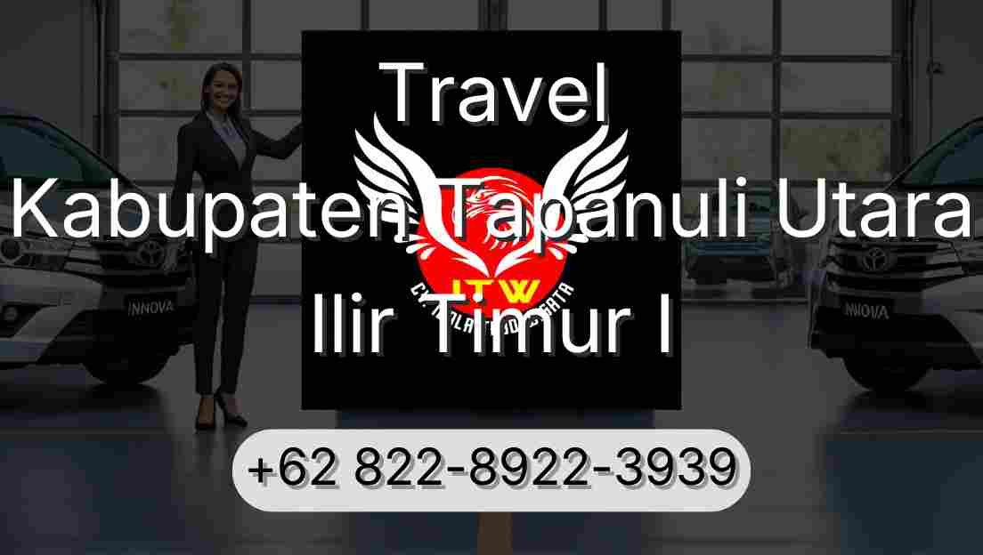 Travel Kabupaten Tapanuli Utara Ilir Timur I