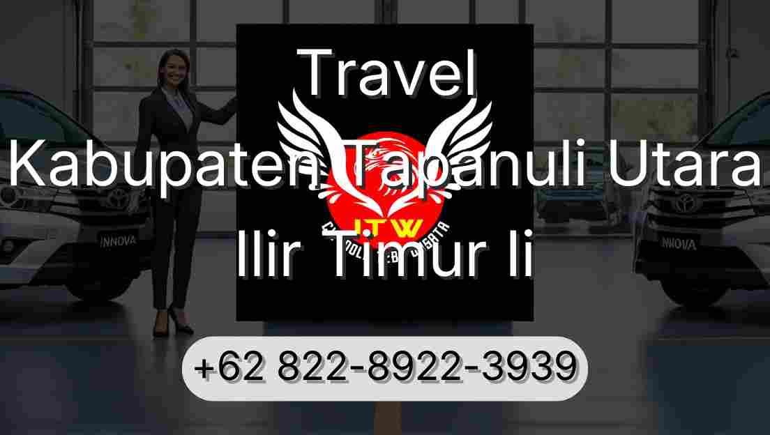 Travel Kabupaten Tapanuli Utara Ilir Timur Ii
