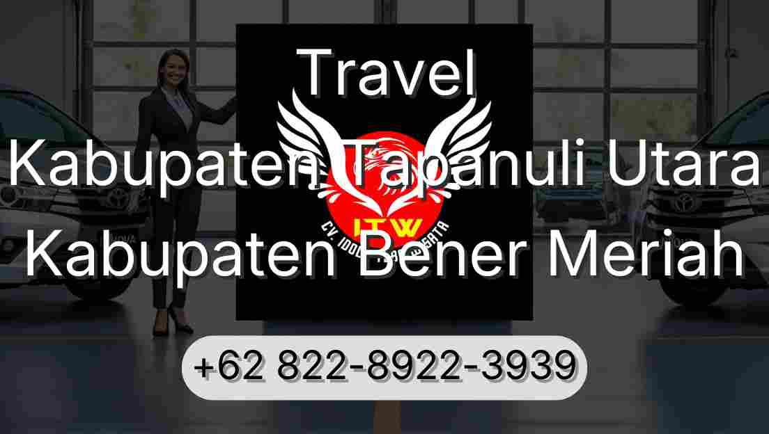 Travel Kabupaten Tapanuli Utara Kabupaten Bener Meriah