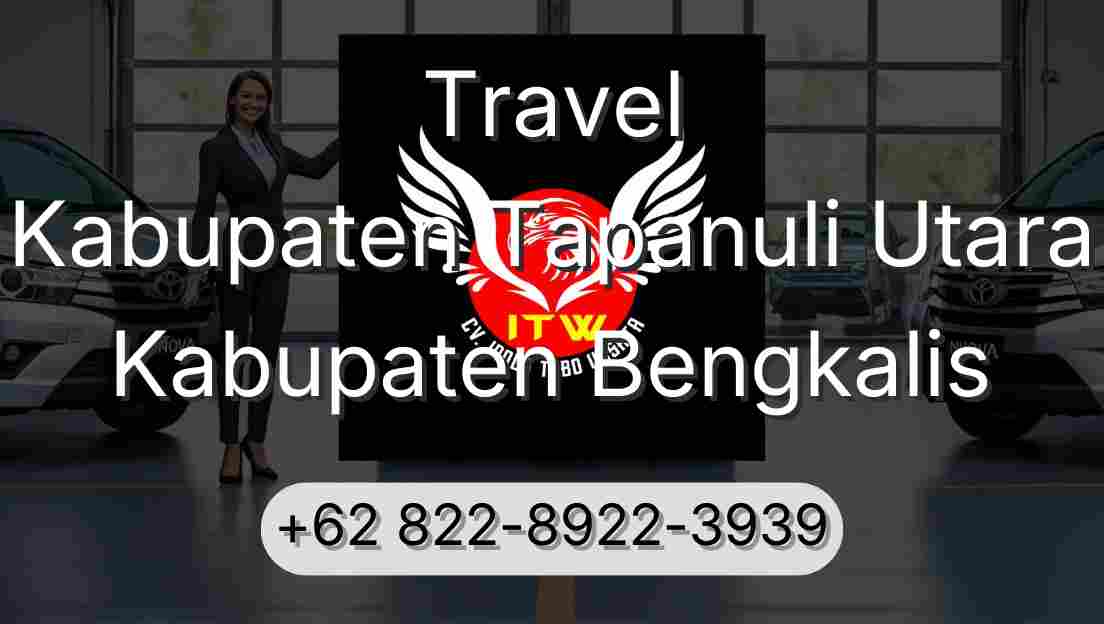 Travel Kabupaten Tapanuli Utara Kabupaten Bengkalis
