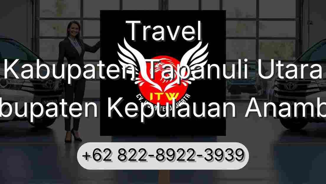 Travel Kabupaten Tapanuli Utara Kabupaten Kepulauan Anambas