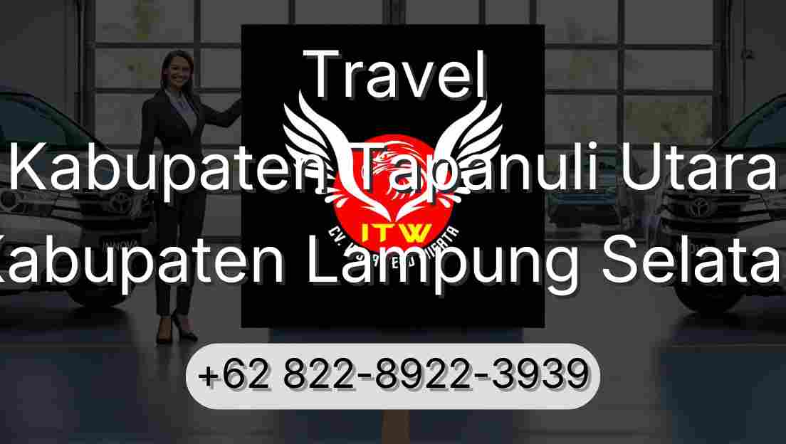 Travel Kabupaten Tapanuli Utara Kabupaten Lampung Selatan