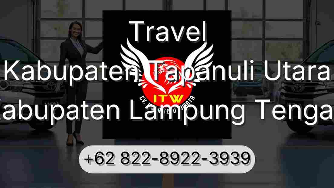 Travel Kabupaten Tapanuli Utara Kabupaten Lampung Tengah