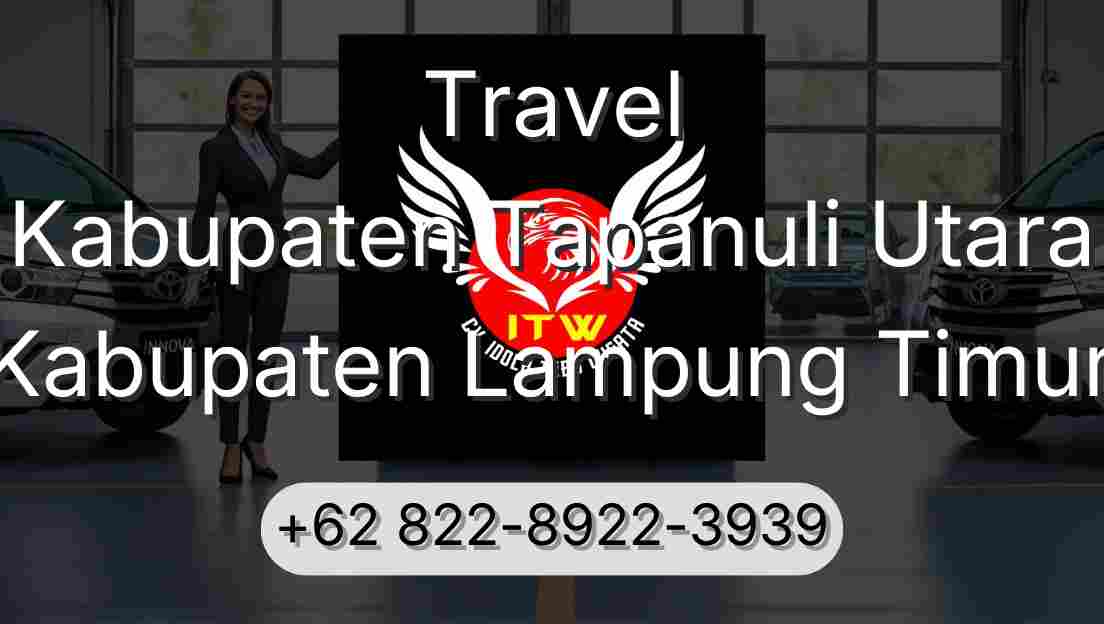 Travel Kabupaten Tapanuli Utara Kabupaten Lampung Timur