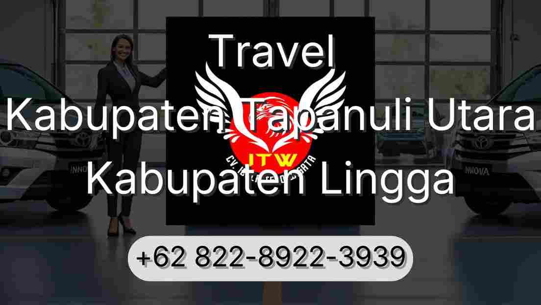 Travel Kabupaten Tapanuli Utara Kabupaten Lingga