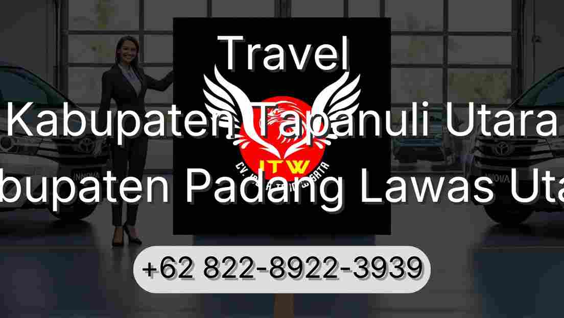Travel Kabupaten Tapanuli Utara Kabupaten Padang Lawas Utara