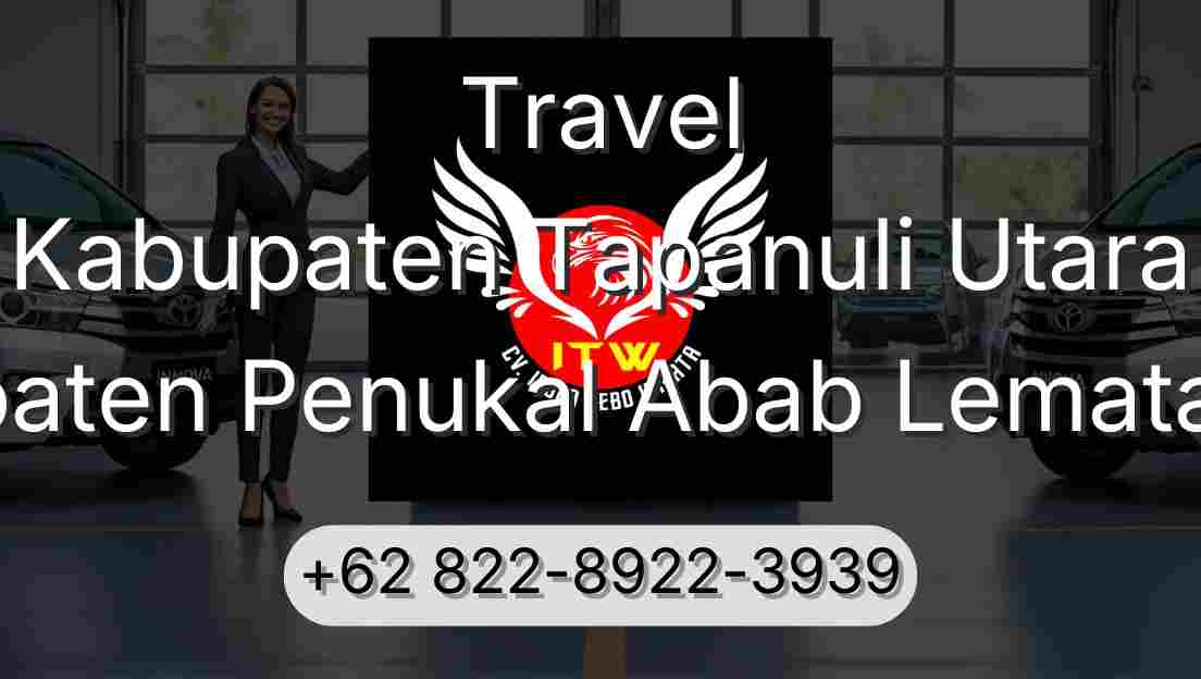 Travel Kabupaten Tapanuli Utara Kabupaten Penukal Abab Lematang Ilir