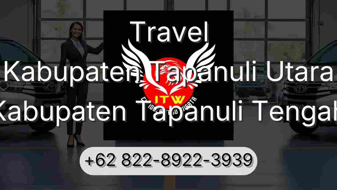 Travel Kabupaten Tapanuli Utara Kabupaten Tapanuli Tengah