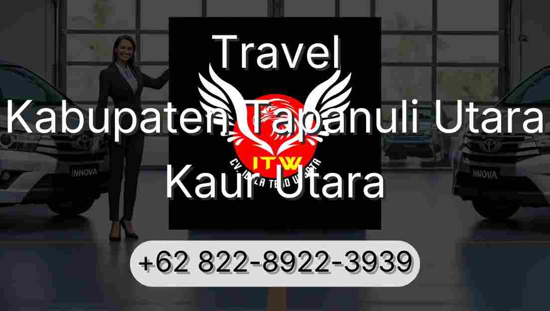 Travel Kabupaten Tapanuli Utara Kaur Utara