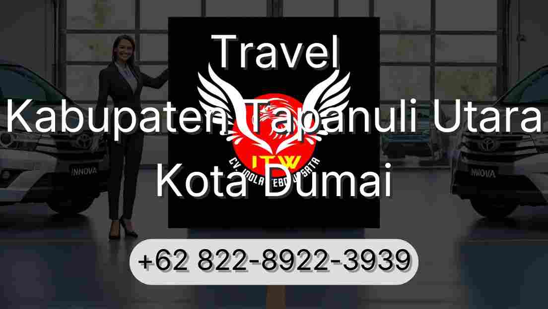 Travel Kabupaten Tapanuli Utara Kota Dumai