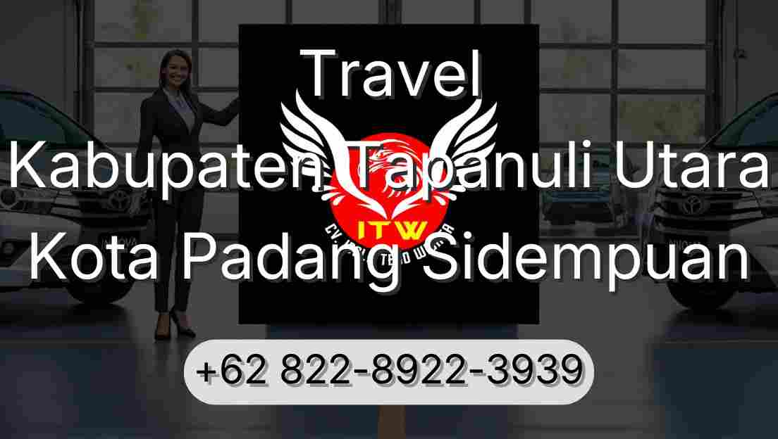 Travel Kabupaten Tapanuli Utara Kota Padang Sidempuan